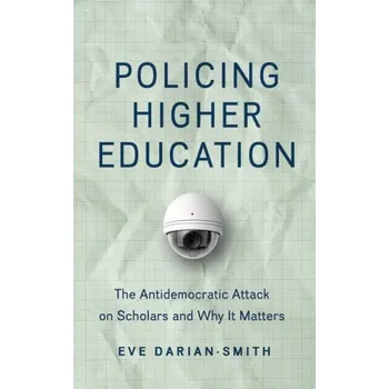Cizojazyčná kniha Policing Higher Education - Darian-Smith, Eve (Professor and Chair, University of California)
