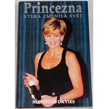 Davies Nicholas - Princezna, která změnila svět
