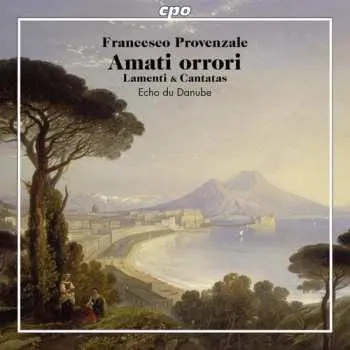 Zahraniční hudba SACD Antonio Valente: Amanti Orrori (Lamenti & Cantatas) 2015 SACD