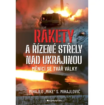 Populárně naučná literatura pro dospělé Rakety a řízené střely nad Ukrajinou