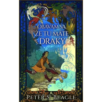 Kniha Obávam sa, že tu máte draky - Peter S. Beagle (E-Kniha)