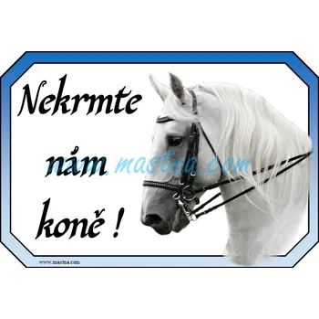 Kladrubský bělouš, kůň, cedulka nekrmit - Bez samolepicí vrstvy