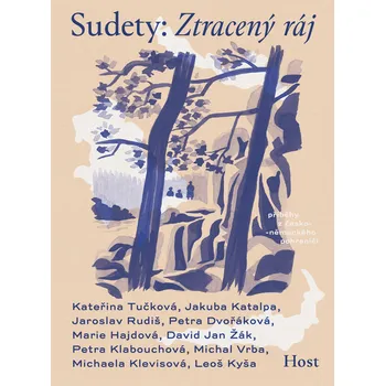 Sudety: Ztracený ráj - Kateřina Tučková…