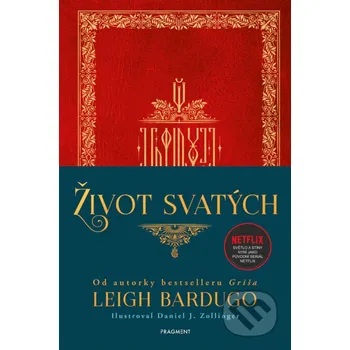 Kniha Život svatých - Leigh Bardugo, Daniel J. Zollinge (Ilustrátor) Nakladatelství Fragment