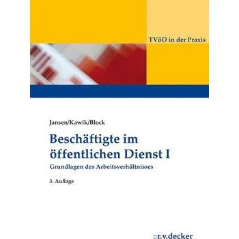 Beschäftigte im Öffentlichen Dienst I - Jansen, Beatrix [DE] (2025, Brožovaná, Decker's R.v. Verlag)