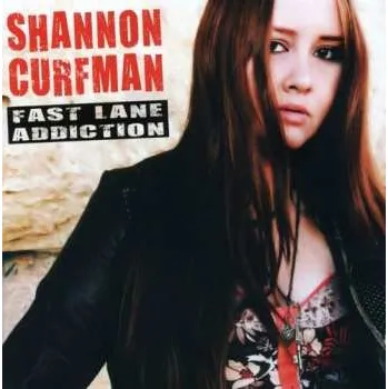 Zahraniční hudba CD Shannon Curfman: Fast Lane Addiction 2019