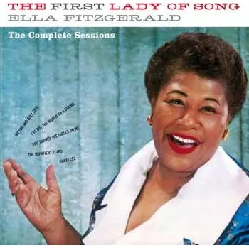 Zahraniční hudba 2CD Ella Fitzgerald: The First Lady of Song (The Complete Sessions) 2018