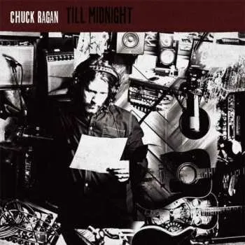 Zahraniční hudba LP Chuck Ragan: Till Midnight 2014 Gatefold Sleeve Vinyl