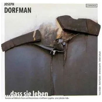 Zahraniční hudba CD Joseph Dorfman: ... Dass Sie Leben 2006 Kantate Auf Biblische Texte