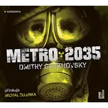 Metro 2035 - Dmitry Glukhovsky (čte…