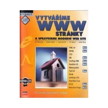 Beletrie pro dospělé Computer Press Vytváříme WWW stránky a spravujeme moderní web site