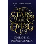 The Stars Are Dying - Peñaranda, Chloe C. [EN] (2024, Firma, Headline Publishing Group)