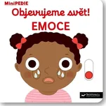 Minipedie: Objevujeme svět! Emoce -…
