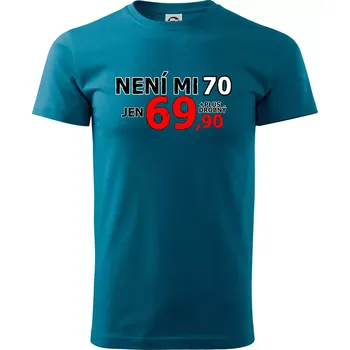 Pánské tričko Není mi 70 - Klasické pánské triko vyšší gramáže - L ( Petrolejová )