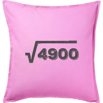 Polštář Narozeniny odmocnina 70 - Polštář 50x50 - 50x50 - Pouze potah ( Růžová )