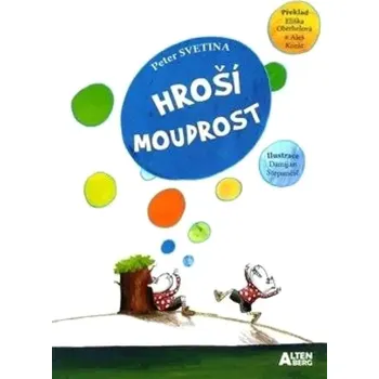 Hroší moudrost (Peter Svetina, 2022)