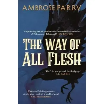 Cizojazyčná kniha The Way of All Flesh (Ambrose Parry, 2019)