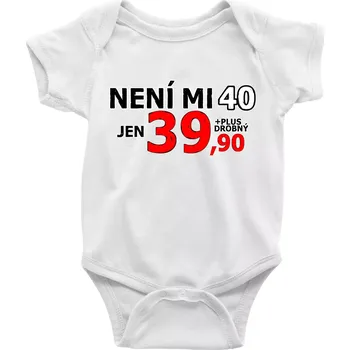 Kojenecký body Není mi 40 - Body kojenecké s krátkým rukávem - Krátký r. 12-18 měs ( Bílá )