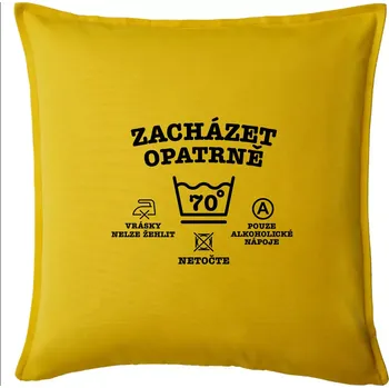 Polštář Zacházet opatrně 70 - Polštář 50x50 - 50x50 - Pouze potah ( Žlutá )