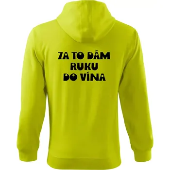Pánská mikina Za to dám ruku do vína - Mikina s kapucí na zip trendy zipper - L ( Limetková )
