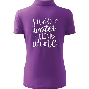 Save water drink wine - Polokošile dámská Pique Polo - L ( Fialová )