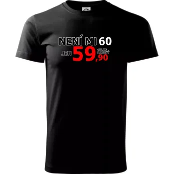 Není mi 60 - Triko extra velké (5-8XL) - 6XL ( Černá )