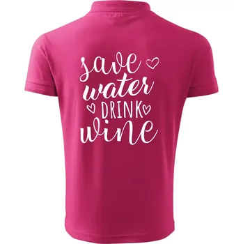 Pánská košile Save water drink wine - Polokošile pánská Pique Polo 203 - 5XL ( Purpurová )