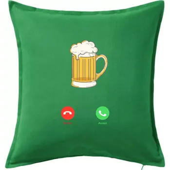 Polštář Volá pivo (Pecka design) - Polštář 50x50 - 50x50 - Pouze potah ( Středně zelená )