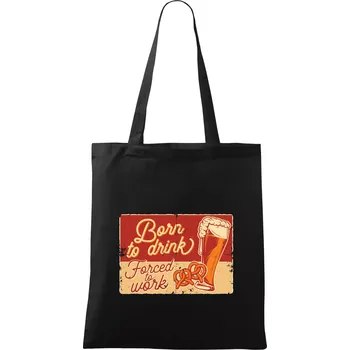 Nákupní taška Born to drink beer - Taška bavlněná - 42 x 38 cm ( Černá )