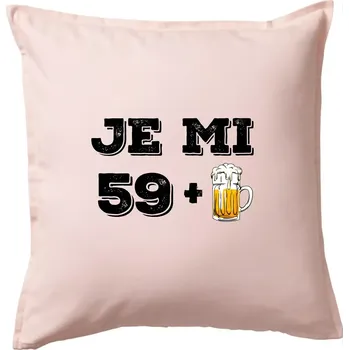 Polštář Je mi 60 pivo - Polštář 50x50 - 50x50 - Pouze potah ( Světle růžová )