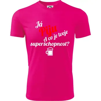 Já piju - tvoje superschopnost? šikmý nápis - Dětské triko sportovní (dresovina) - 146 cm/10 let ( Neon Pink )