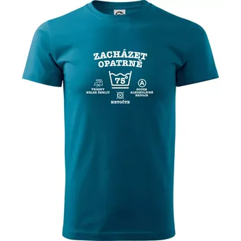 Zacházet opatrně 75 - Klasické pánské triko vyšší gramáže - S ( Petrolejová )