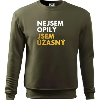 Pánská mikina Nejsem opilý jsem úžasný - Mikina Essential pánská - XL ( Military )