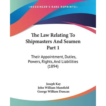 The Law Relating To Shipmasters And Seamen Part 1 - Yeung, David Wing-Kay; Petrosyan, Leon A.; Romanovsky, Joseph V.