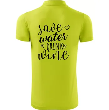 Pánská košile Save water drink wine - Polokošile Victory sportovní (dresovina) - 3XL ( Limetková )