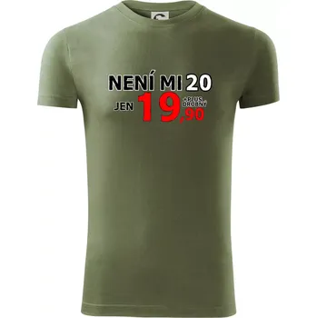 Pánské tričko Není mi 20 - Viper FIT - Pánské zůžené tričko - S ( Khaki )