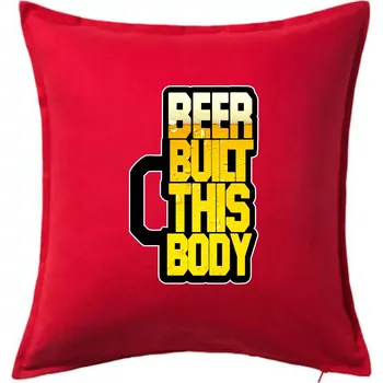 Polštář Beer built this body - Polštář 50x50 - 50x50 - Pouze potah ( Červená )