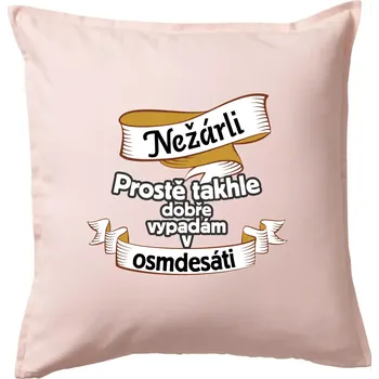 Polštář Nežárli pro pány 80 - Polštář 50x50 - 50x50 - Pouze potah ( Světle růžová )