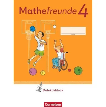 Kniha Mathefreunde 4. Schuljahr - Zu Allgemeine Ausgabe 2022 und Sachsen 2022 - Detektivblock mit Aufgaben zum Fordern