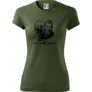 Dámské tričko Ne! Raději pivo - Dámské Fantasy sportovní (dresovina) - XL ( Khaki )