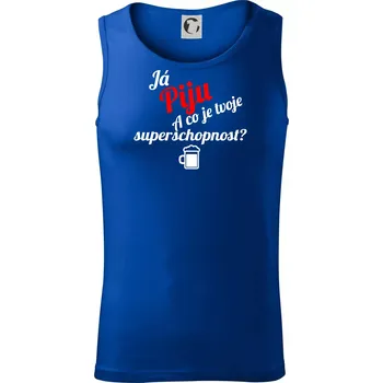 Já piju - tvoje superschopnost? šikmý nápis - Tílko pánské Core - S ( Královská modrá )