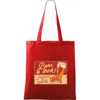 Nákupní taška Born to drink beer - Taška bavlněná - 42 x 38 cm ( Červená )