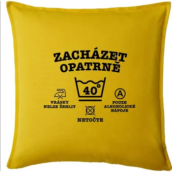 Polštář Zacházet opatrně 40 - Polštář 50x50 - 50x50 - Pouze potah ( Žlutá )
