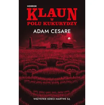 Klaun w polu kukurydzy - Gunzler, Douglas D. (Case Western Reserve University at MetroHealth Medical Centre); Perzynski, Adam T.; Carle, Adam C.