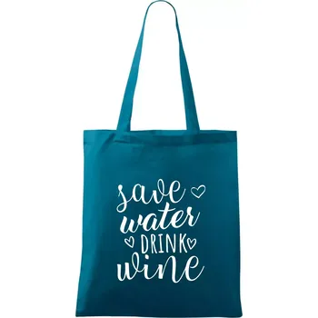Save water drink wine - Taška bavlněná - 42 x 38 cm ( Petrolejová )