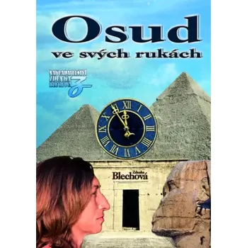 Osud ve svých rukách (Zdenka Blechová, 2017)