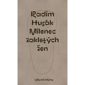 Poezie Milenec zakletých žen (Radim Husák, 2019)