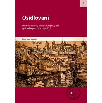 Osidlování (, 2011)