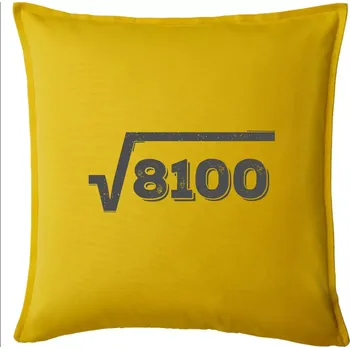 Polštář Narozeniny odmocnina 90 - Polštář 50x50 - 50x50 - Pouze potah ( Žlutá )