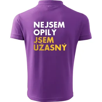 Pánská košile Nejsem opilý jsem úžasný - Polokošile pánská Pique Polo 203 - 2XL ( Fialová )